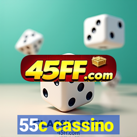 55c cassino